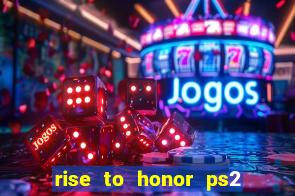 rise to honor ps2 iso pt br